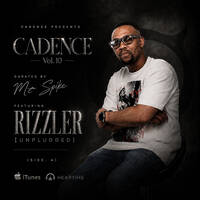 CADENCE [Vol. 10] (Side. A) curated by Mr Spike Feat. Rizzler (Unplugged) by Mr Spike