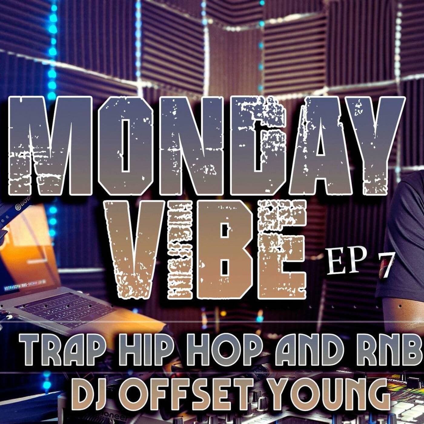 Monday Vibes EP.07 🔥 Trap, Hip Hop & R&B Mix 2026 | DJ Offset Young episode artwork