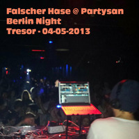 Falscher Hase at Partysan Berlin Night - Tresor - 04-05-2013 by Falscher Hase