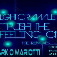 nightcrawlers - push the feeling -( mark o mariotti remix  2015 ) by Mark o  Mariotti