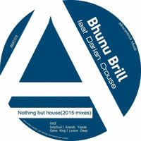 NOThING BUT HOUSE - BHUNU BRILL  DARION CROUSE Gene's 416 Mix by Another Gene King Remix