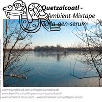 Quetzalcoatl - Ambient-Mixtape by Sounds of Kali