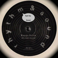 Rhythm And Sound - Mango Drive Vs Boshell - Now [Mashup]///FREE by Christian Boshell