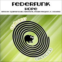 FederFunk - Hope (Rmxs By Djamsinclar,FakeFunk, pHaZe Project, C. Da Afro) by FederFunk