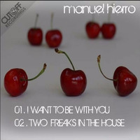 Manuel Hierro - Two Freaks In The House (Original Mix) Preview by Manuel Hierro
