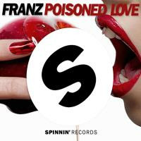 Franz - Poisoned Love (Original Mix) by Francisco Manuel Mestre Redondo