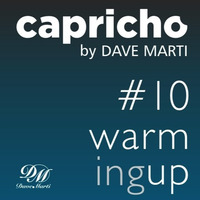 CAPRICHO 010 (WARMING UP) by Dave Marti by Dave Marti