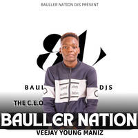 BAULLER NATION DJS C.E.O VEEJAY YOUNG MANIZ REGGEAE VIBES by Vj Youngmaniz