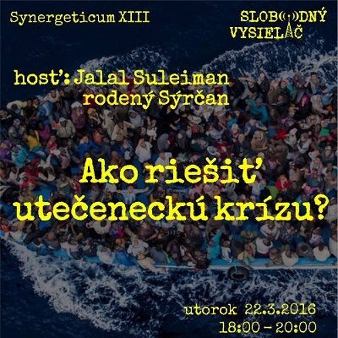 Synergeticum 13 - 2016-03-22 Ako riešiť utečeneckú krízu? episode artwork
