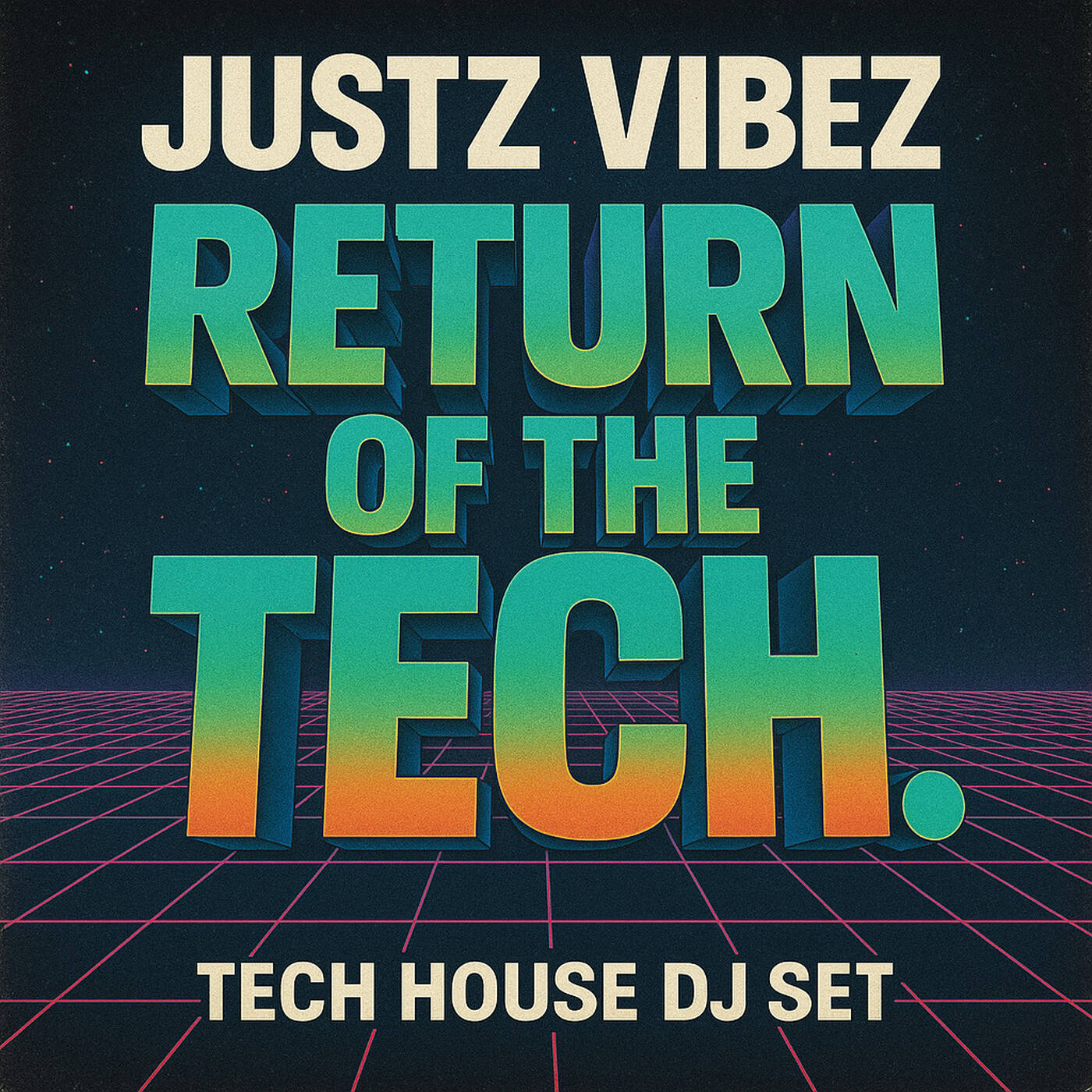 Justz Vibez (Return of the Tech) episode artwork