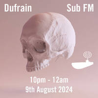 Dufrain - 09 Aug 2024 by Sub FM