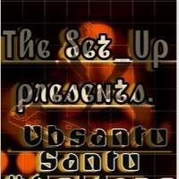 The Set_Up presents. Ubsantu Santu #Sgidongo Episode 01. by THE SET_UP