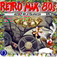 RETRO MIX 80s VOL. 2 BY J.PALENCIA (JS MUSIC 2021) by j.palencia 2