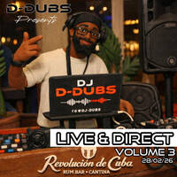 DJ D-Dubs – Live &amp; Direct Vol. 3 by Dj D-Dubs