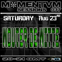 Momentvm Sessions 037 - Wouter de Witte - 2014.08.23 by Momentvm Records