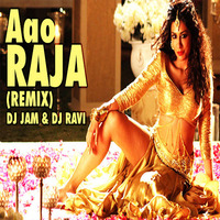 AAO RAJA (REGGAE SEX REMIX) - DJ JAM &amp; DJ R-NATION by Dj Jam (Chandigarh)