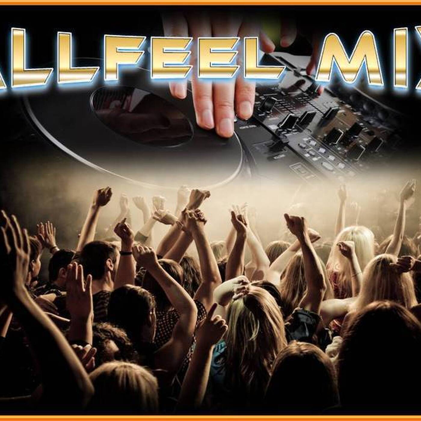 Replay AllFeeL Mix du 26/07/2017 sur Radio Belfortaine #AllFeeLMix