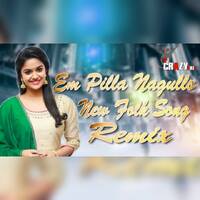 Em Pilla Nagullo Folk Song (Remix)-DjCrazYDilip&amp;DjSai SpNagar by www.Djoffice.in