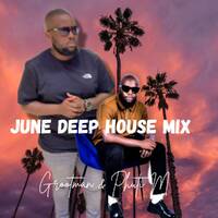 JUNE DEEP HOUSE MIX by GROOTMAN_ZA