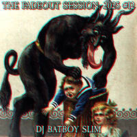 The Fadeout Session: 2025 #11 by BATBOY SLIM