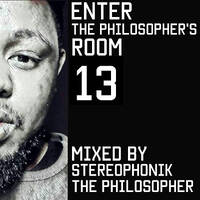 Enter The Philosopher's Room 13 by Stereophonik