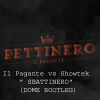Il Pagante vs Showtek-Sbattinero(Dome Bootleg) by DOME