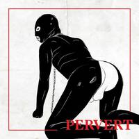 #PervertMixtape x Young Drums by PERVERT