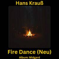 Fire Dance (Neu) by Hans Krauß
