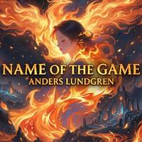 Anders Lundgren - Name Of The Game by Anders Lundgren