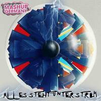 Mashup-Germany - Alles steht unter Strom by mashupgermany