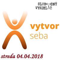 Vytvor seba 30 - 2018-04-04 Bolesť a slasť by Slobodný Vysielač
