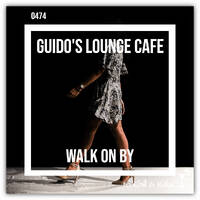Guido's Lounge Cafe Broadcast #474 Walk On By - Tue 30 Mar 2021) by Urban Movement Radio