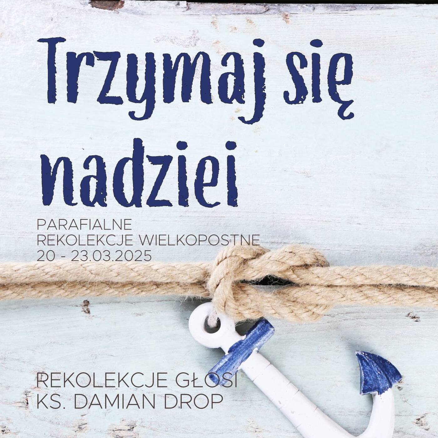 [#1] Trzymaj się nadziei... jak Abraham! - Rekolekcje Wielkopostne - ks. Damian Drop episode artwork