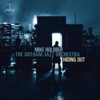 (2019) Mike Holober &amp; The Gotham Jazz Orchestra - Caminhos cruzados by DJ ferarca - Jazz