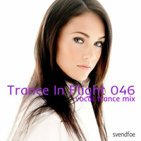 Trance In Flight 046 (Mixed by Svendfoe) by svenfoe