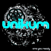 UNIKUM - Are You Ready by UNIKUM