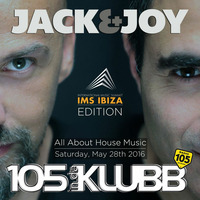 Jack &amp; Joy - All About House Music (IMS Ibiza 2016 Edition) by Jack & Joy