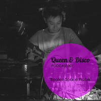 Queen & Disco ¦ Podcast 007 - Beaten Space Probe by Queen & Disco
