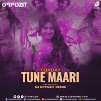 Tune Maari Entriyaan (Remix) - DJ Oppozit by All Indian DJs Drive