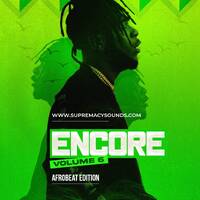 Encore - Vol.6 - Afrobeat by supremacysounds
