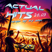Actual Hits 26.05, Dj Son by Dj Son