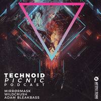 Technoid Picnic Podcast | Episode 43 : Mirrørmask by Dark Fields