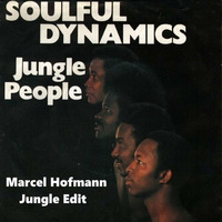 Soulful Dynamics - Jungle People (Marcel Hofmann Jungle Edit) by Marcel Hofmann