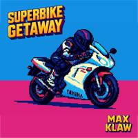 Superbike Getaway by Max Klaw