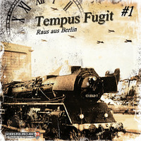Tempus Fugit - Raus aus Berlin (Drama Hoerspiel Hoerbuch) by Hörspielwerk