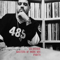 Masters AF Work mix (Part 1) by steakeddie