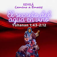 Juan 1:43-2:12 | El secreto del agua en vino. by Kehila Camino a Emaus