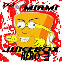 Juicebox Hero 3 by DJ Miami