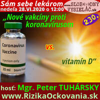 Sám sebe lekárom 230 - 2020-06-28 „Nové vakcíny proti koronavírusom vs. vitamín D“ by Slobodný Vysielač