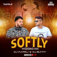 SOFTLY (Wedding Mix) - DJ YUVRAJ &amp; DJ BUNNY by DJ YUVRAJ